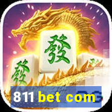 811 bet com